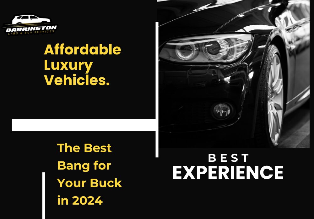 Why Spend More? Affordable Luxury Vehicles That Deliver the Best Bang for Your Buck in 2024